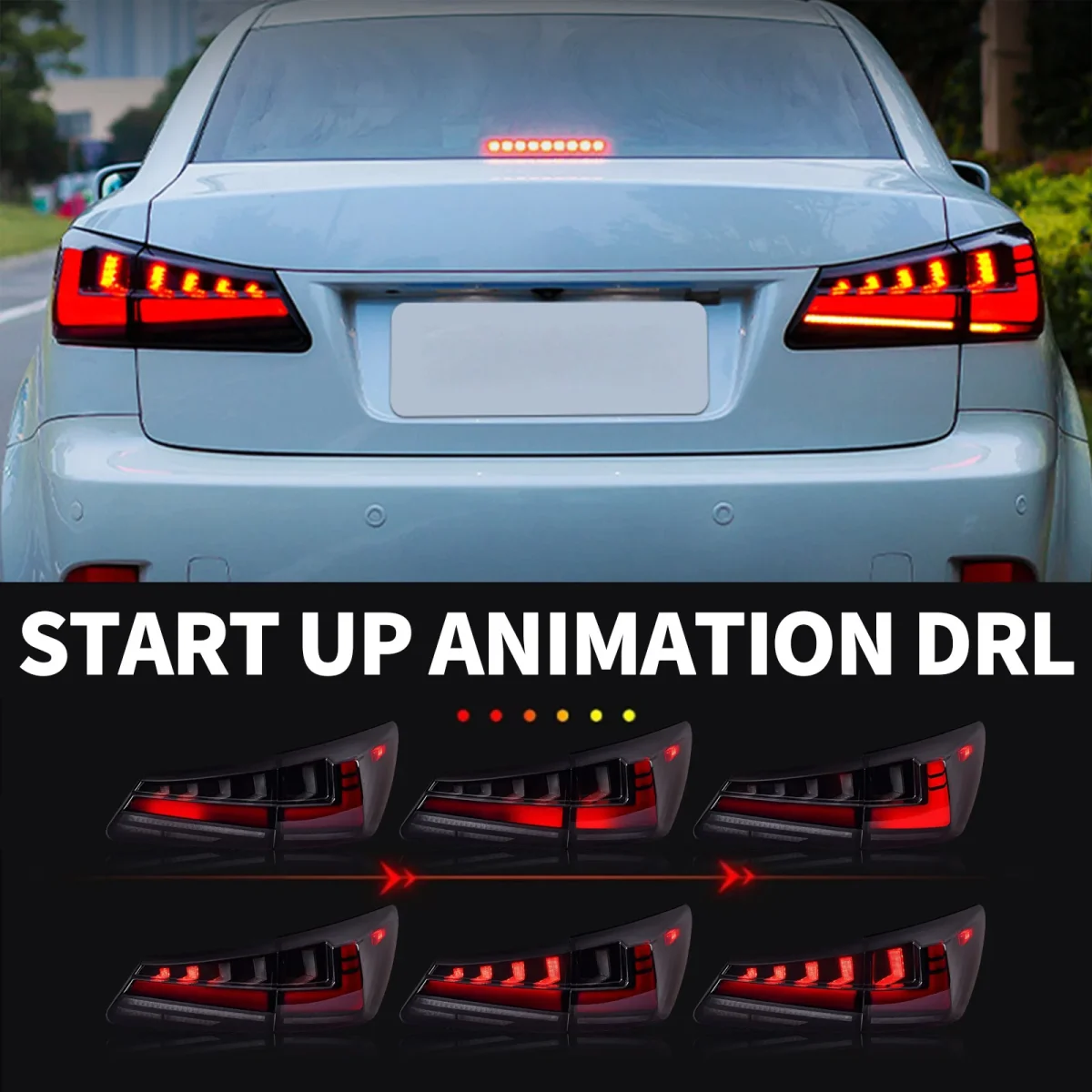 2007 Lexus Is250 Tail lights (05-13) Upgrade To LED Sequential Start Up